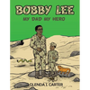 Bobby Lee: My Dad My Hero - Paperback