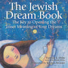 The Jewish Dream Book: The Key to Opening the Inner Meaning of Your Dreams - Paperback