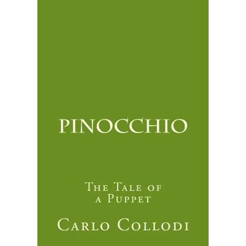 Pinocchio: The Tale of a Puppet - Paperback