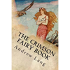 The Crimson Fairy Book - Paperback