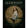 Slewfoot: A Tale of Bewitchery - Hardcover