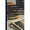 The Poetry of Robert Browning - Hardcover