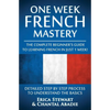 French: One Week French Mastery: The Complete Beginner's Guide to Learning French in just 1 Week! Detailed Step by Step Process to Understand the Basi - Paperback