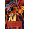 Transformed Lives: Making Sense of Atonement Today - Paperback