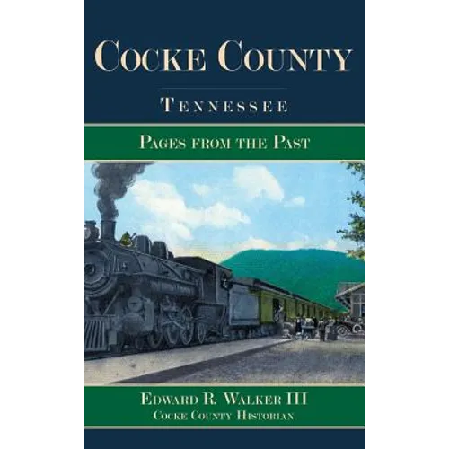Cocke County, Tennessee: Pages from the Past - Hardcover