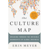 The Culture Map: Breaking Through the Invisible Boundaries of Global Business - Hardcover