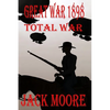 Great War 1898 Total War - Paperback