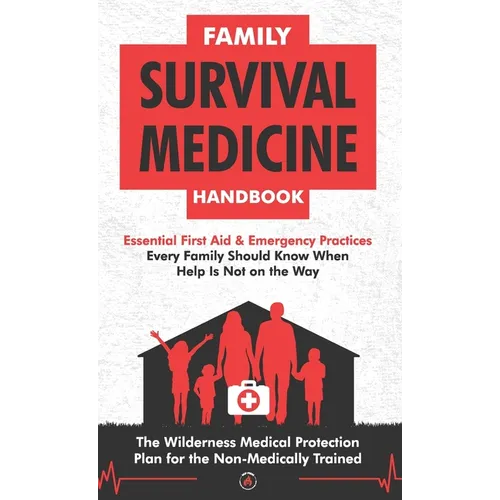Family Survival Medicine Handbook - Hardcover
