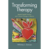 Transforming Therapy: Mental Health Practice and Cultural Change in Mexico - Hardcover