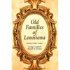 Old Families of Louisiana - Paperback