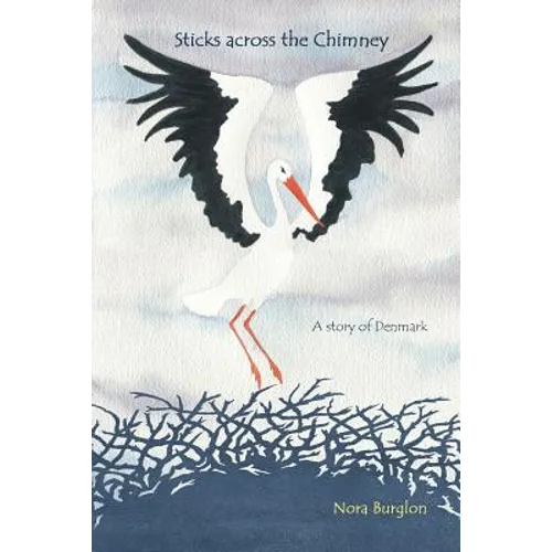 Sticks across the Chimney: a story of Denmark - Paperback