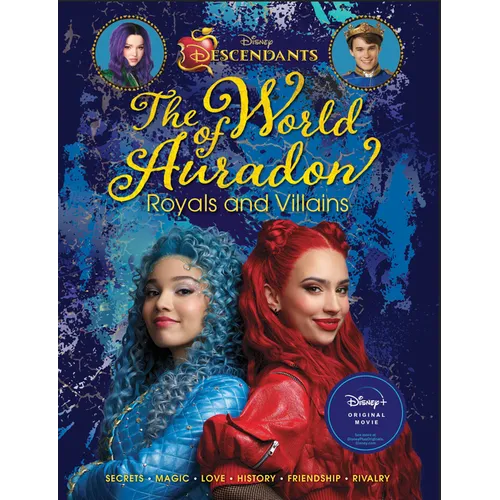 Descendants: The World of Auradon: Royals and Villains - Hardcover