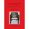 Chairs, Stools and Footstools in the New Kingdom: Production, typology and social analysis - Paperback