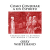 Como Conjurar a un Espiritu - Paperback