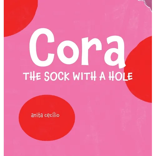 Cora: the sock with a hole - Hardcover