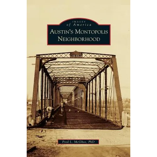 Austin's Montopolis Neighborhood - Hardcover