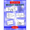 You Can Draw Military Aircraft - Hardcover
