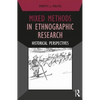 Mixed Methods in Ethnographic Research: Historical Perspectives - Paperback