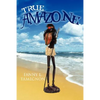 True AMAZONe - Paperback