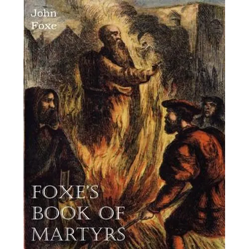 Foxe's Book of Martyrs - Paperback