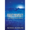Perfect Prosperity: A Life in Science. A Fortune in Business. - Paperback