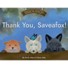 Thank You, Saveafox! - Paperback