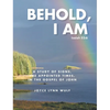 Behold, I AM: A Study of the Signs, the Appointed Times, in the Gospel of John - Hardcover