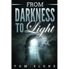 From Darkness to Light - Paperback