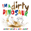 I'm a Dirty Dinosaur - Hardcover
