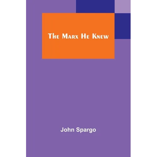 The Marx He Knew - Paperback