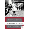 The Red Leather Diary: Reclaiming a Life Through the Pages of a Lost Journal - Paperback