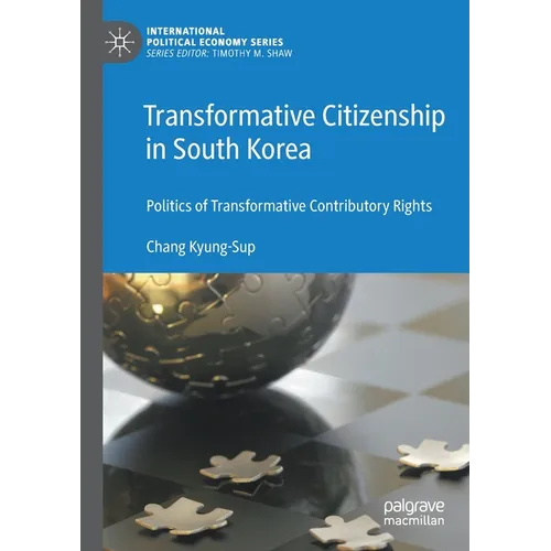 Transformative Citizenship in South Korea: Politics of Transformative Contributory Rights - Paperback
