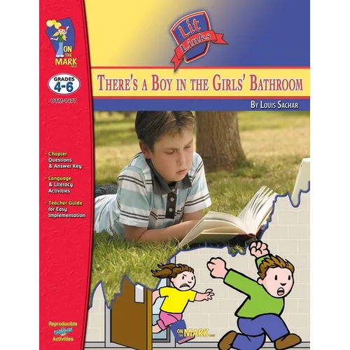 There's a Boy in the Girls' Bathroom, by Louis Sachar Lit Link Grades 4-6 - Paperback