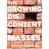 The Growing Discontent of the Masses: Three Essays on the Social Condition - Paperback