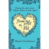 From Me to We: Finding Joy After Grief... Taking a Chance on Love Again - Paperback