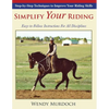Simplify Your Riding: Step-by-Step Techniques to Improve Your Riding Skills - Paperback