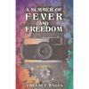 A Summer of Fever and Freedom - Paperback