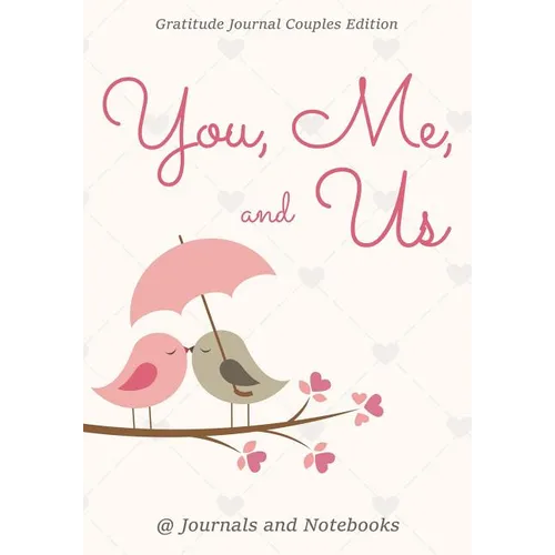 You, Me, and Us. Gratitude Journal Couples Edition - Paperback