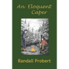 An Eloquent Caper - Paperback