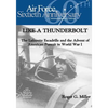 Like a Thunderbolt: The Lafayette Escadrille and the Advent of American Pursuit in World War I - Paperback