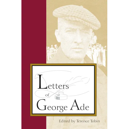 Letters of George Ade - Paperback