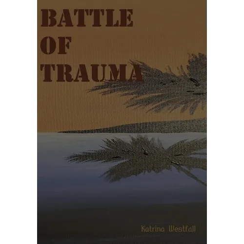 Battle Of Trauma - Hardcover