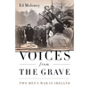 Voices from the Grave: Two Men's War in Ireland - Paperback