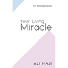 Your Living Miracle - Paperback