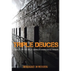 Triple Deuces: A Day in the Life of an American Correctional Worker - Paperback