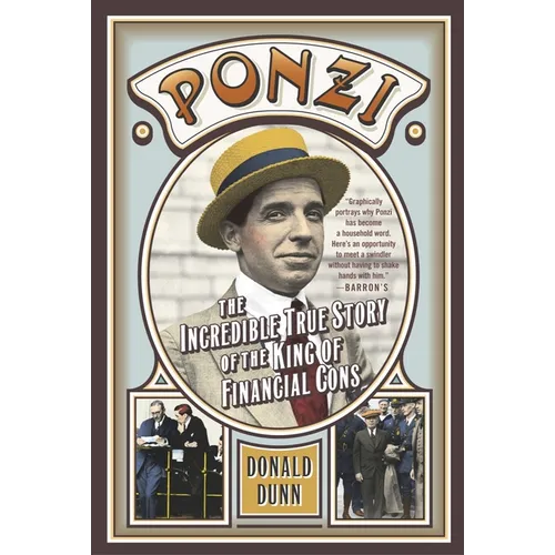 Ponzi: The Incredible True Story of the King of Financial Cons - Paperback