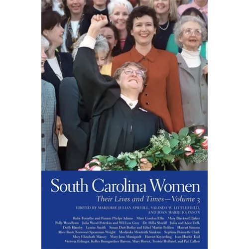 South Carolina Women: Their Lives and Times, Volume 3 - Paperback