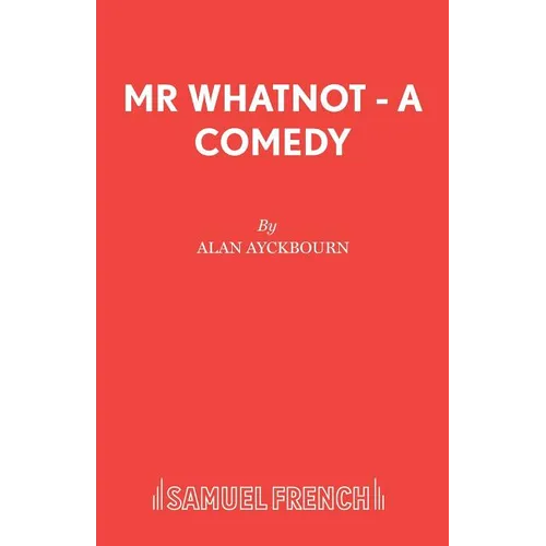 Mr Whatnot - A Comedy - Paperback