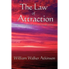 The Law of Attraction: Or Thought Vibration in the Thought World - Paperback