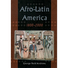 Afro-Latin America, 1800-2000 - Paperback